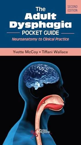 978-1635507713-9781635504989 The Adult Dysphagia Pocket Guide: Neuroanatomy to Clinical Practice, 2nd edition