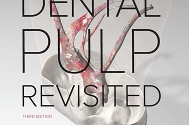 Seltzer and Bender’s Dental Pulp Revisited, 3rd edition