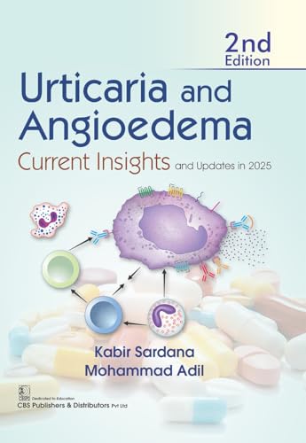 978-8199835177 Urticaria and Angioedema Current Insights and Updates in 2025, 2nd edition