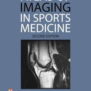 Atlas of Imaging in Sports Medicine, 2nd edition