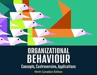 Organizational Behaviour: Concepts, Controversies, Applications (Canadian Edition), 9th Edition