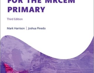 Revision Notes for the MRCEM Primary, 3rd Edition