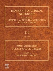 Immunotherapies for Neurologic Diseases (Volume 214) (Handbook of Clinical Neurology, Volume 214) 1st Edition