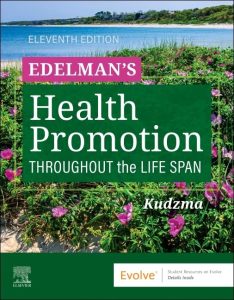 Edelman’s Health Promotion Throughout the Life Span 11th Edition