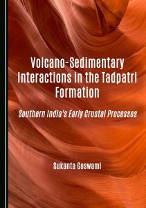 Volcano-Sedimentary Interactions in the Tadpatri Formation: Southern India’s Early Crustal Processes
