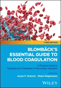 Blombäck’s Essential Guide to Blood Coagulation, 3rd Edition