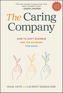 The Caring Company: How to Shift Business and the Economy for Good 1st Edition