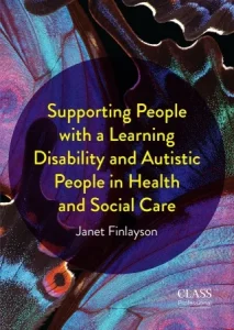 Supporting People with a Learning Disability and Autistic People in Health and Social Care