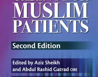 Caring for Muslim Patients, 2nd Edition