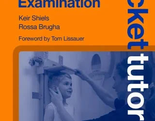 Pocket Tutor: Paediatric Clinical Examination, 2nd Edition
