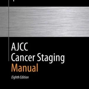 AJCC Cancer Staging Manual, 8th Edition