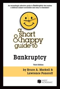 A Short & Happy Guide to Bankruptcy 3rd Edition