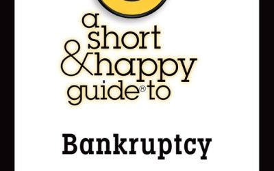 A Short & Happy Guide to Bankruptcy 3rd Edition