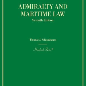 Admiralty and Maritime Law 7th Edition