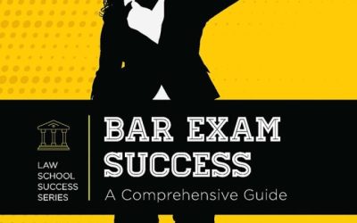 Bar Exam Success: A Comprehensive Guide 3rd Edition