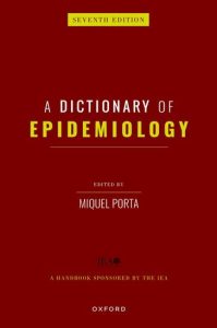 A Dictionary of Epidemiology, 7th edition