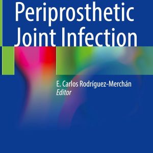 Advances in Periprosthetic Joint Infection