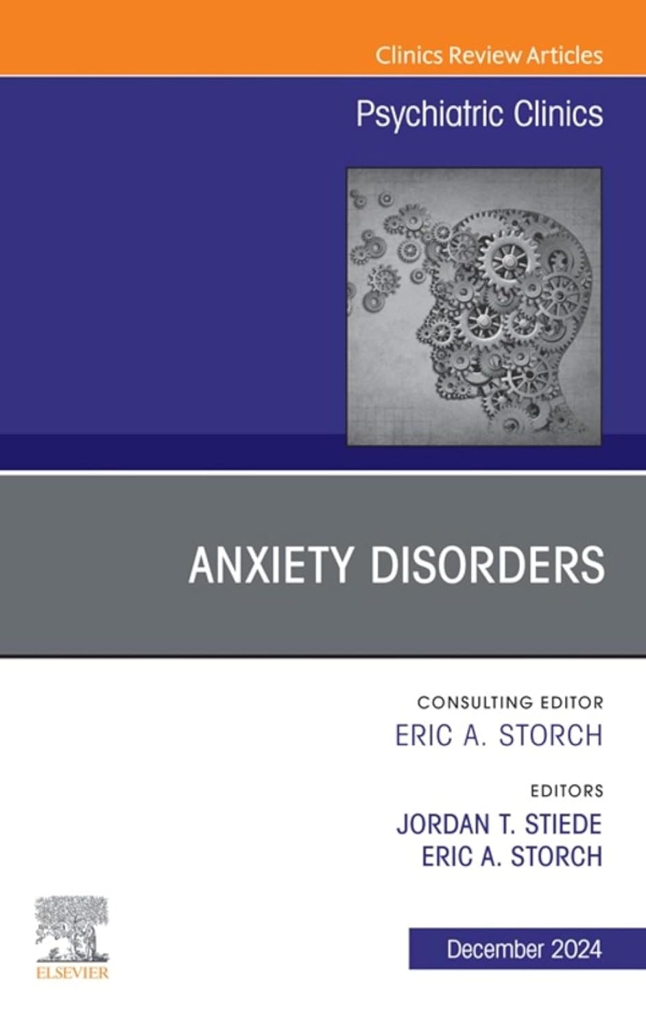 Anxiety Disorders, An Issue of Psychiatric Clinics of North America