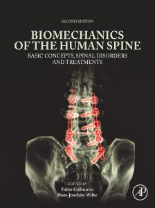 Biomechanics of the Human Spine: Basic Concepts, Spinal Disorders and Treatments 2nd Edition