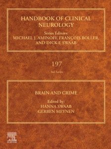 Brain and Crime (Volume 197) (Handbook of Clinical Neurology, Volume 197) 1st Edition