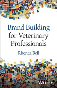 Brand Building for Veterinary Professionals 1st Edition