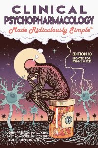 Clinical Psychopharmacology Made Ridiculously Simple 10th Edition