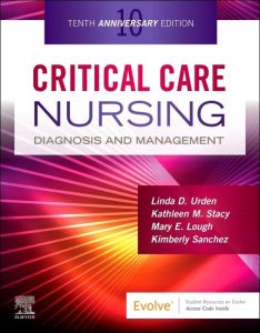 Critical Care Nursing: Diagnosis and Management 10th Edition