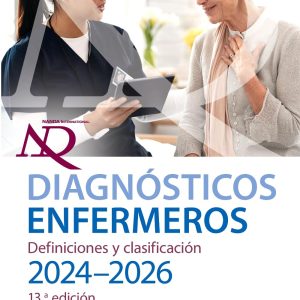 Diagnósticos enfermeros. Definiciones y clasificación. 2024-2026 13th Edition