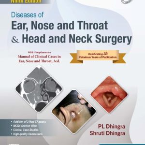 Diseases of Ear, Nose & Throat and Head & Neck Surgery, 9th edition