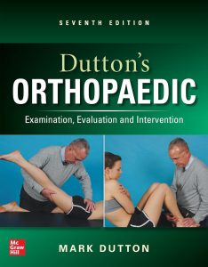 Dutton’s Orthopaedic: Examination, Evaluation and Intervention, Seventh Edition 7th Edition