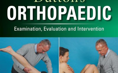 Dutton’s Orthopaedic: Examination, Evaluation and Intervention, Seventh Edition 7th Edition