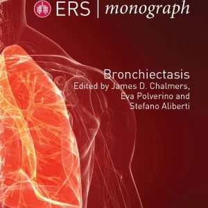 ERS Monograph: Bronchiectasis