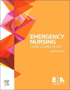 Emergency Nursing Core Curriculum (Surgical Pathology: A Case Based Approach to Diagnosis) 8th Edition