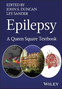 Epilepsy: A Queen Square Textbook