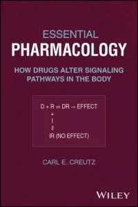 Essential Pharmacology How drugs Alter Signaling Pathways