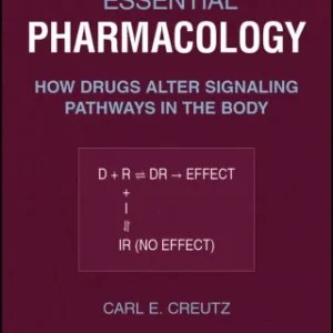 Essential Pharmacology How drugs Alter Signaling Pathways