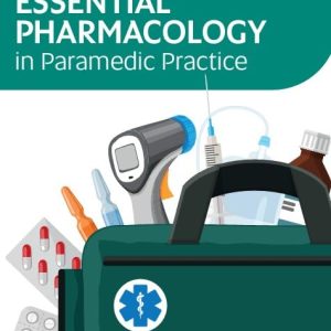 Essential Pharmacology in Paramedic Practice