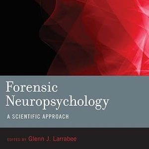 Forensic Neuropsychology, 2nd Edition