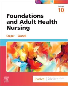 Foundations and Adult Health Nursing, 10th edition