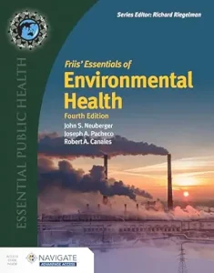 Friis’ Essentials of Environmental Health 4th Edition
