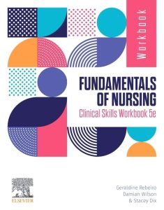Fundamentals of Nursing Clinical Skills Workbook 5th Edition