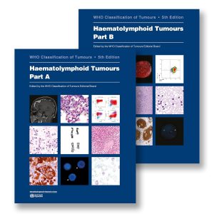 Haematolymphoid Tumours WHO Classification of Tumours – 5th edition