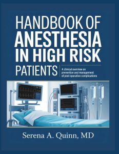 Handbook of Anesthesia in High Risk Patients: A Clinical Overview On Prevention And Management Of Post Operative Complications