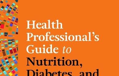The Health Professional’s Guide to Nutrition, Diabetes, and Pregnancy 1st Edition
