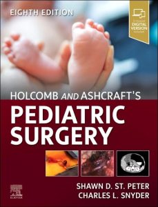 Holcomb and Ashcraft’s Pediatric Surgery, 8th Edition