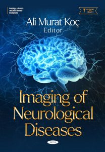 Imaging of Neurological Diseases (Neurology – Laboratory and Clinical Research Developments)