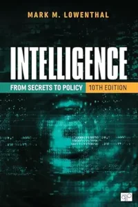 Intelligence: From Secrets to Policy, 10th Edition