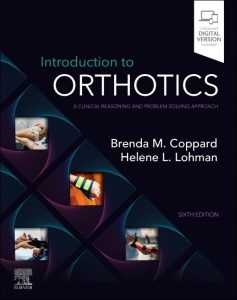 Introduction to Orthotics: A Clinical Reasoning and Problem-Solving Approach 6th Edition