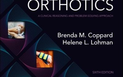 Introduction to Orthotics: A Clinical Reasoning and Problem-Solving Approach 6th Edition