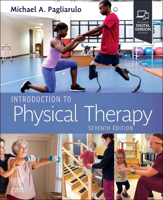 Introduction to Physical Therapy – 7th edition Introduction to Physical Therapy 7th Edition